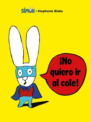 cover image of ¡No quiero ir al cole!